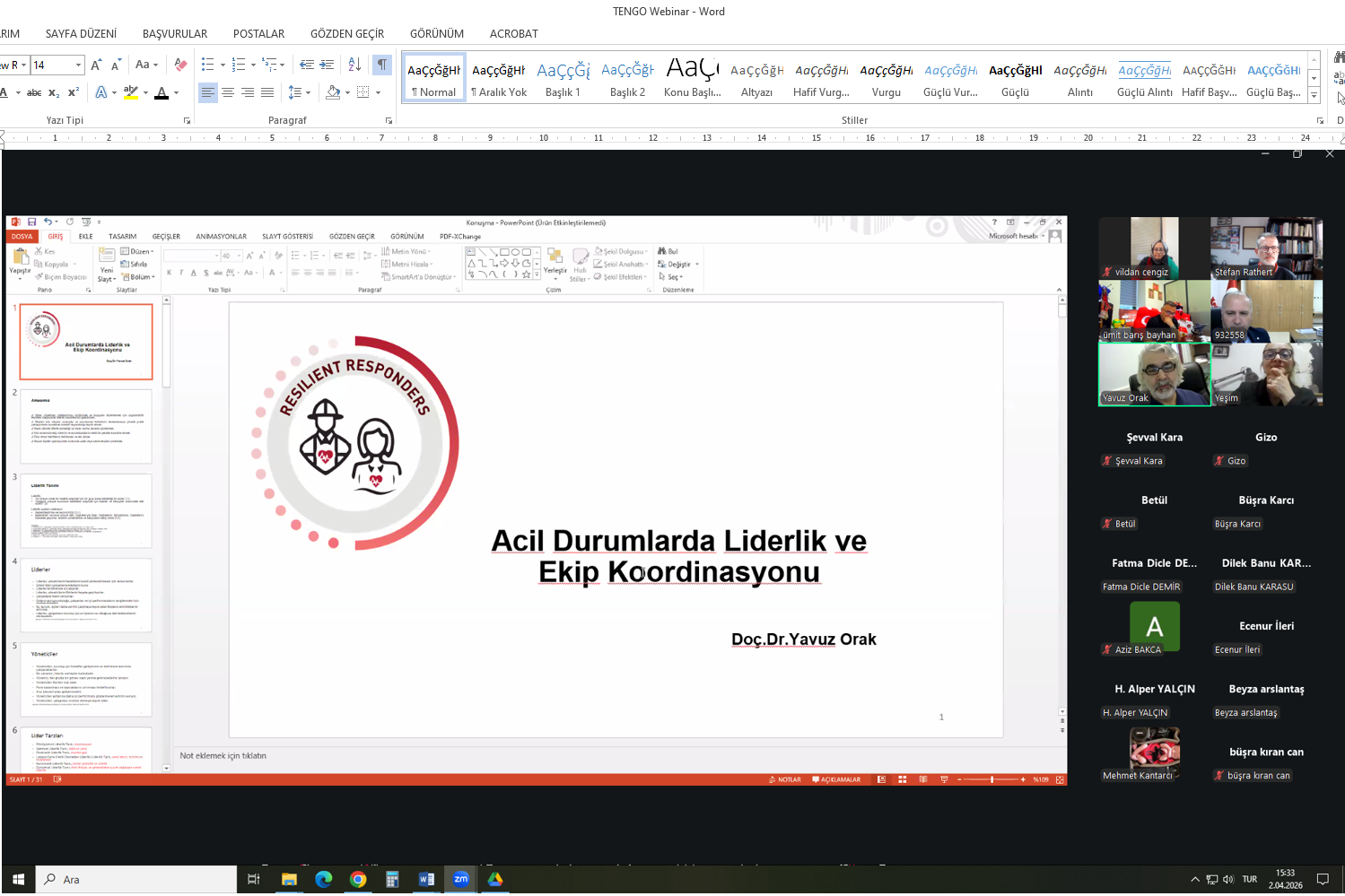 DAYANIKLI MÜDAHALECİLER: Doğal Afetler Sonrasında Görevli Personel İçin Psikolojik Dayanıklılık ve Destek Projesinin “Acil Durumlarda Liderlik ve Ekip Koordinasyonu” Konulu Webinar Toplantısı Gerçekleştirildi